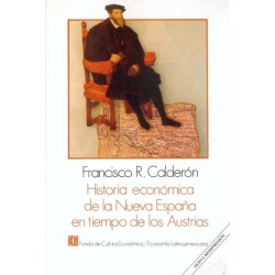 Historia económica de la Nueva España en tiempo de los Austrias
