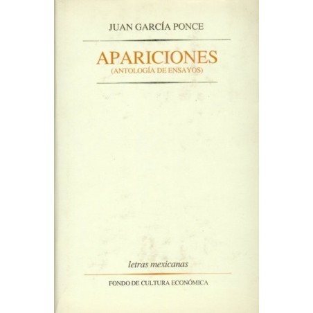 Apariciones. Antología de ensayos. Seleccion y prologo de Daniel Goldin