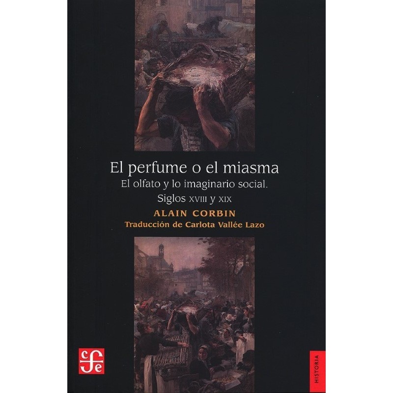 El perfume o el miasma: el olfato y el imaginario social (siglos XVIII y XIX)