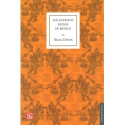 Los antiguos reinos de México.