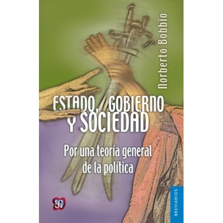 Estado, gobierno y sociedad: por una teoría general de la política