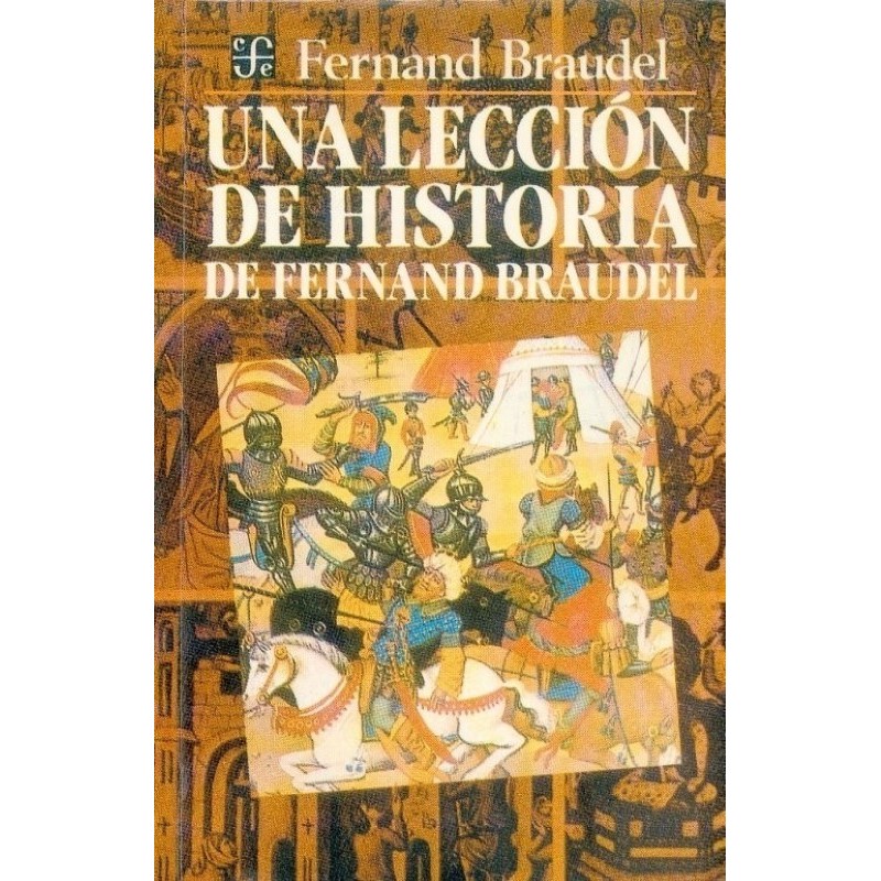 Una lección de historia de Fernand Braudel