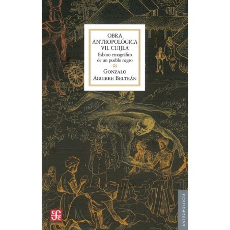 Obra antropológica VII, Cuijla: esbozo etnográfico de un pueblo negro