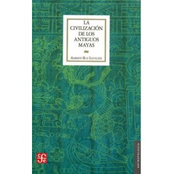 La civilización de los antiguos mayas.