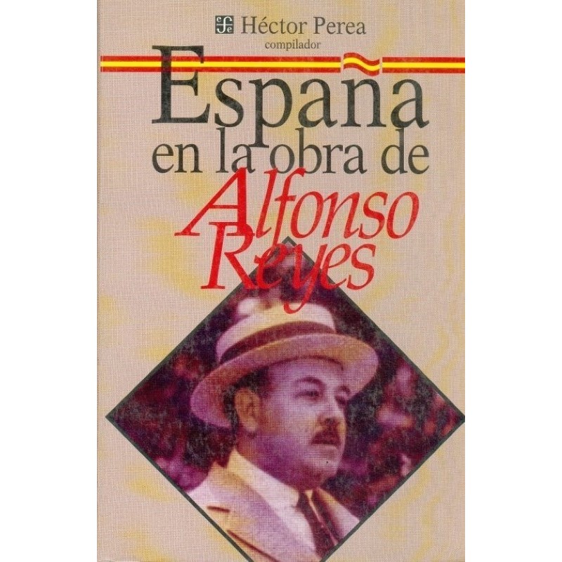España en la obra de Alfonso Reyes.
