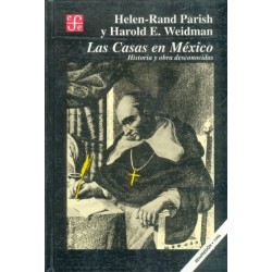 Las Casas en México. Historia y Obras desconocidas.