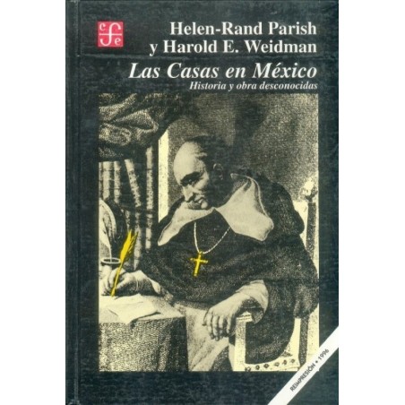 Las Casas en México. Historia y Obras desconocidas.