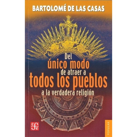 Del único modo de atraer a todos los pueblos a la verdadera religión