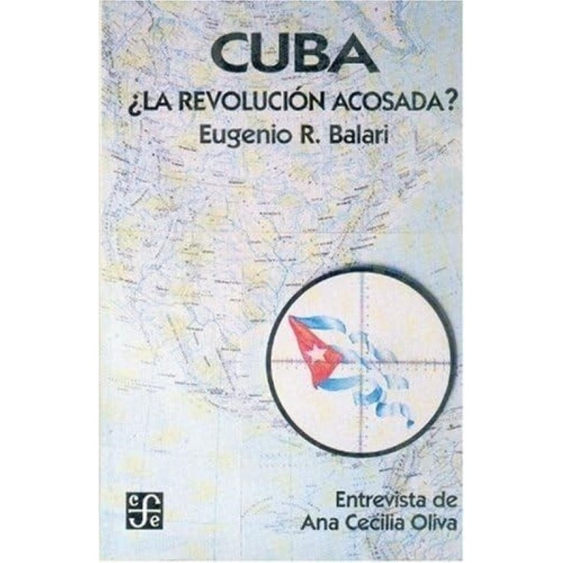 Cuba: ¿la revolución acosada?