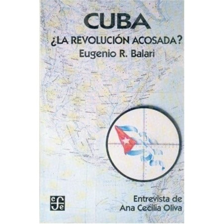 Cuba: ¿la revolución acosada?