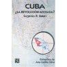 Cuba: ¿la revolución acosada?