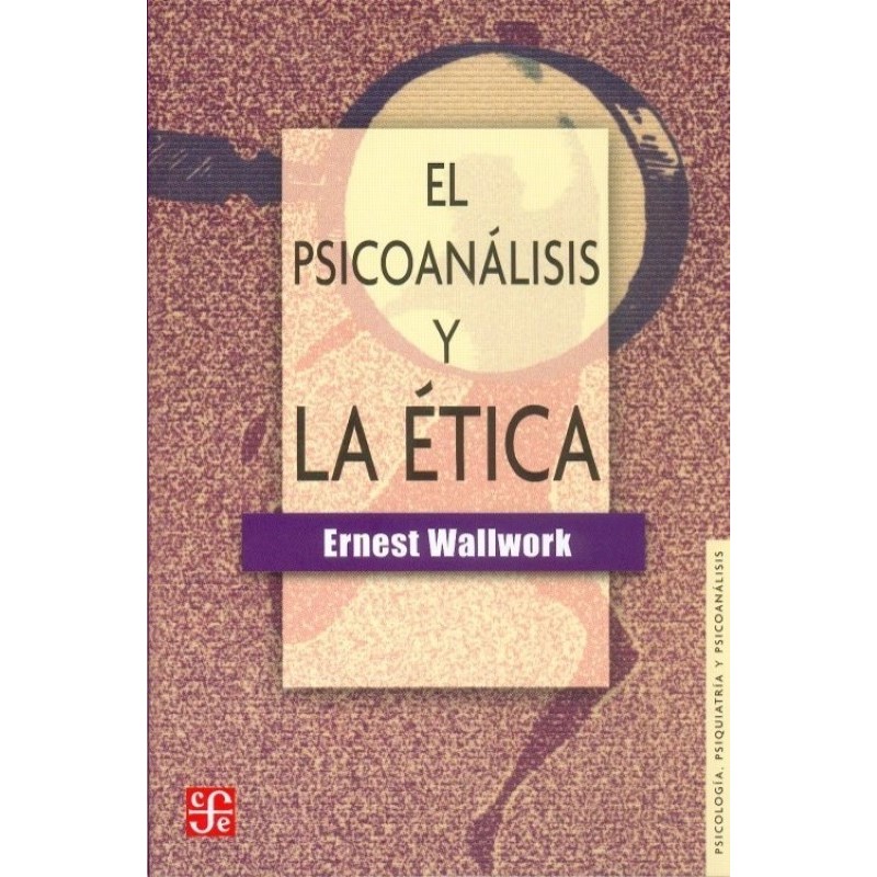 El psicoanálisis y la ética