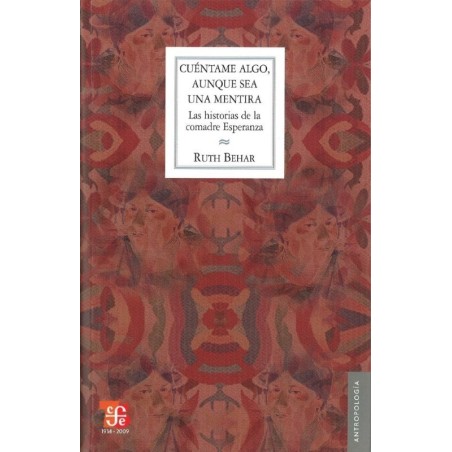 Cuéntame algo, aunque sea una mentira: las historias de la comadre Esperanza