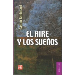 El aire y los sueños: ensayo sobre la imaginación del movimiento