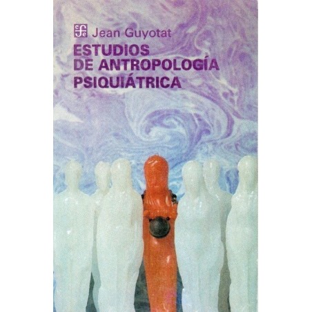 Estudios de antropología psiquiátrica