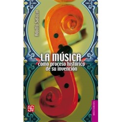 La música como proceso histórico de su invención