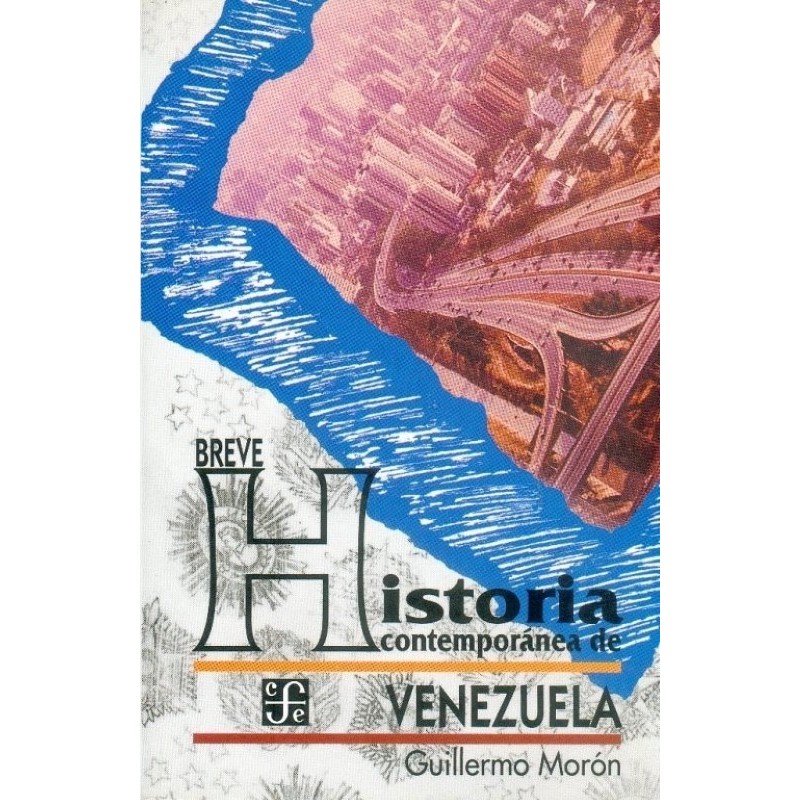 Breve historia contemporánea de Venezuela