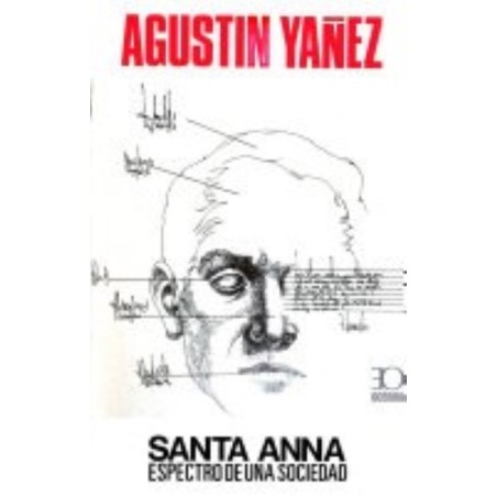 Santa Anna: espectro de una sociedad