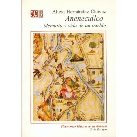 Anenecuilco. Memoria y vida de un pueblo.