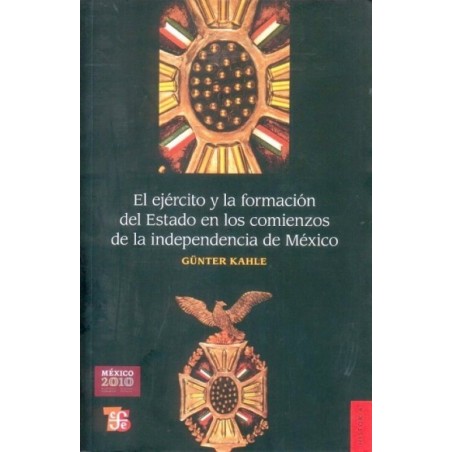 El ejército y la formación del Estado en comienzos de la independencia de México