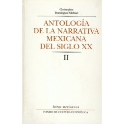 Antología de la narrativa mexicana del siglo XX. Tomo II.