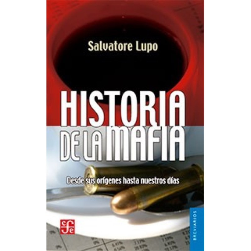 Historia de la mafia: desde sus orígenes hasta nuestros días