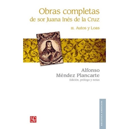 Obras completas III: autos y loas