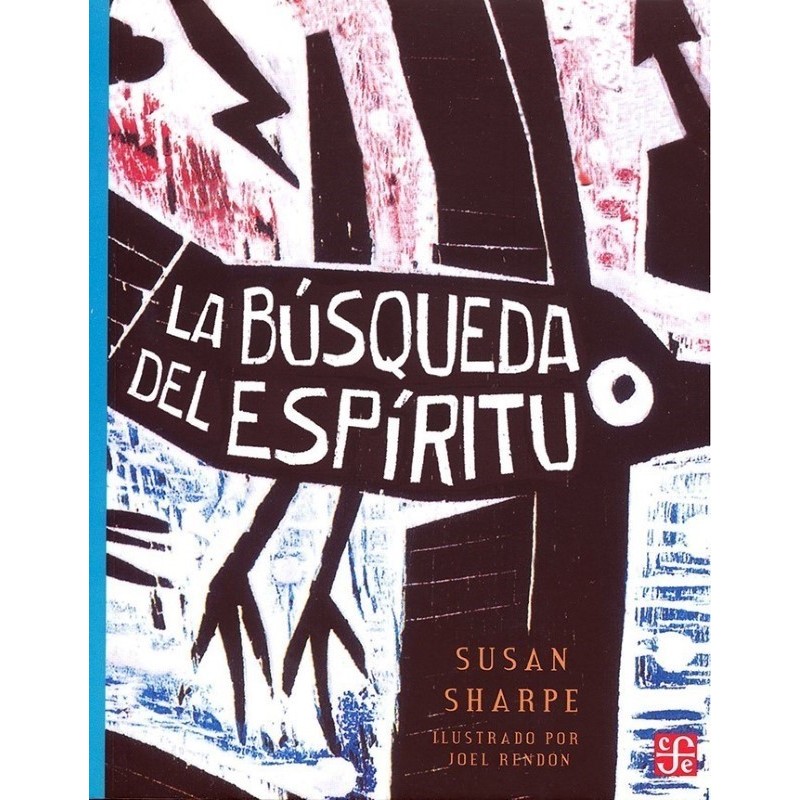 La búsqueda del espíritu. Ils. Joel Rendón