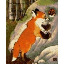 Has visto, por ahí anda una zorra