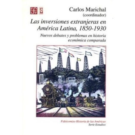 Las inversiones extranjeras en América Latina, 1850-1930