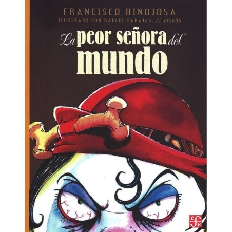 La peor señora del mundo. Ils. Rafael Barajas "el fisgón"