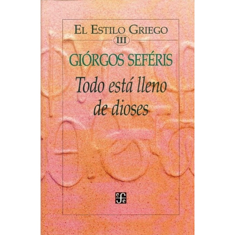 El estilo griego III. Todo está lleno de dioses