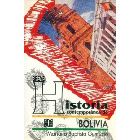 Breve historia contemporánea de Bolivia