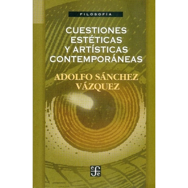 Cuestiones estéticas y artísticas contemporáneas.