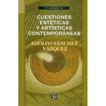 Cuestiones estéticas y artísticas contemporáneas.