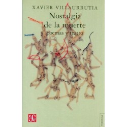 Nostalgia de la muerte. Poemas y teatro