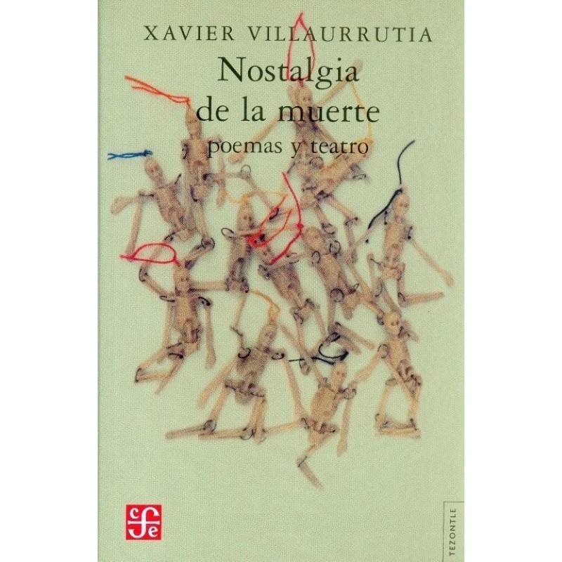 Nostalgia de la muerte. Poemas y teatro