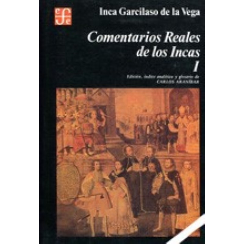 Comentarios reales de los Incas I.