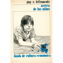Acerca de los niños. Una introducción al desarrollo del niño.