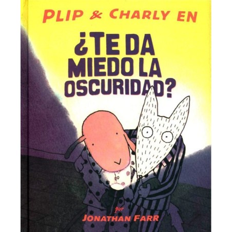 Plip & Charly en: ¿te da miedo la oscuridad?