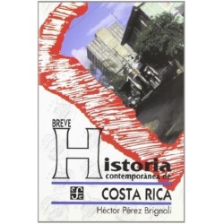 Breve historia contemporánea de Costa Rica