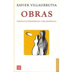 Obras Poesía, teatro, prosas varias, críticas.