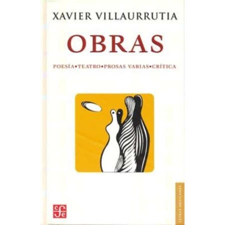 Obras Poesía, teatro, prosas varias, críticas.