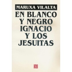 En blanco y negro: Ignacio y los jesuita
