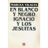 En blanco y negro: Ignacio y los jesuita