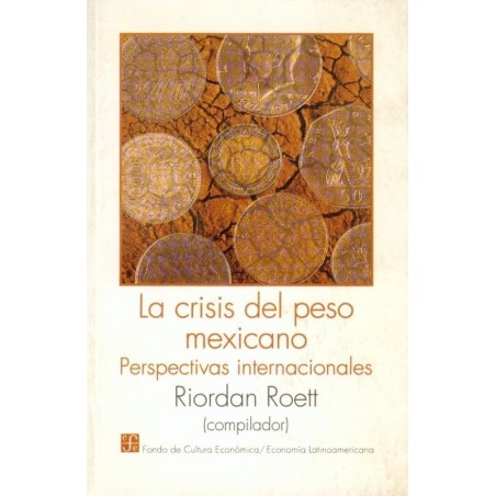 La crisis del peso mexicano: perspectivas internacionales