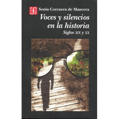 Voces y silencios en la historia: siglos XIX y XX