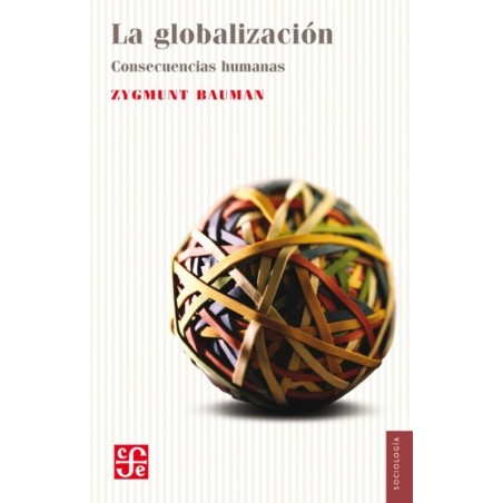 La globalización: consecuencias humanas