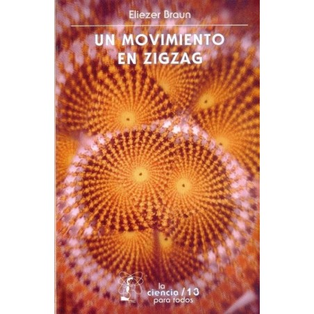 Un movimiento en zigzag.