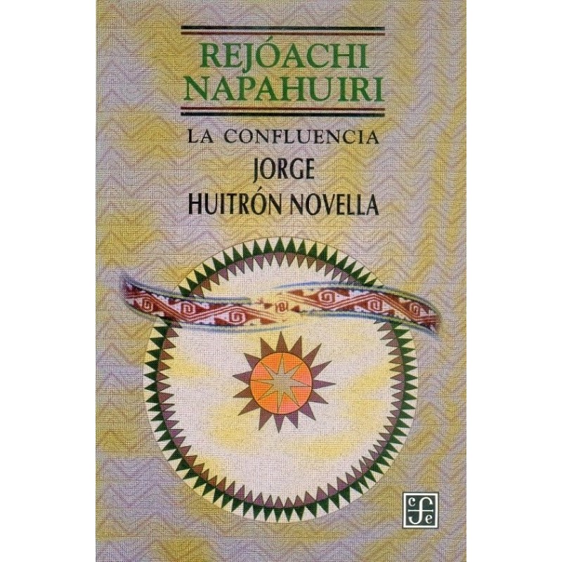 Rejóachi Napahuiri: la confluencia